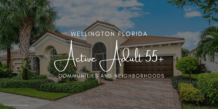 Wellington Florida Active Adult 55+ Communities